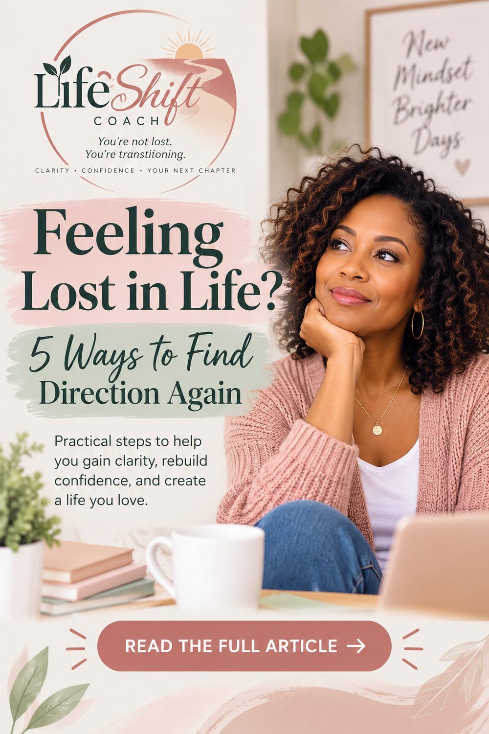 Feeling Lost in Life? 5 Ways to Find Direction Again — Life Shift Coach